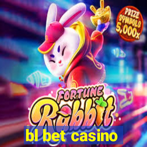 bl bet casino